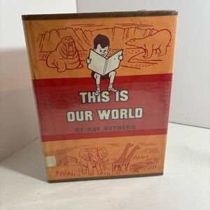 Vintage This is Our World hardcover children’s book‎ 1964 library copy